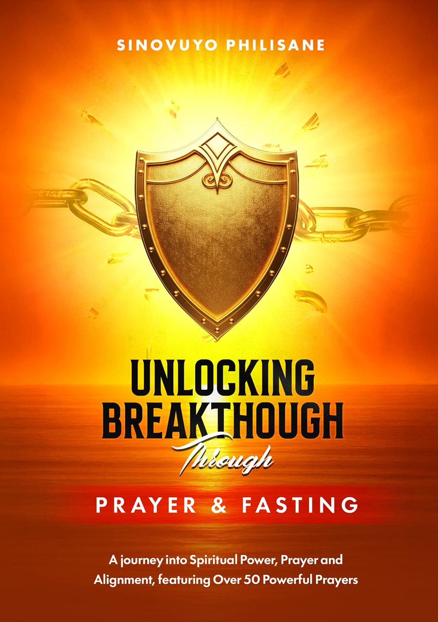 Unlocking Breakthrough through Prayer & Fasting