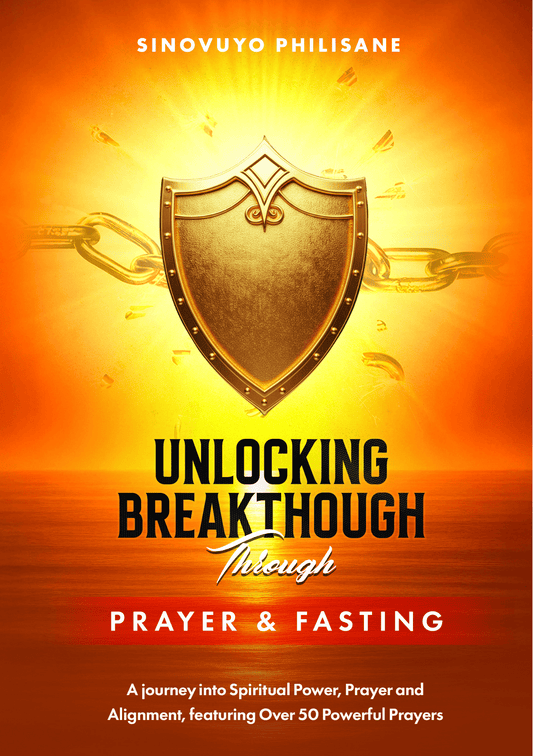 Unlocking Breakthrough through Prayer & Fasting